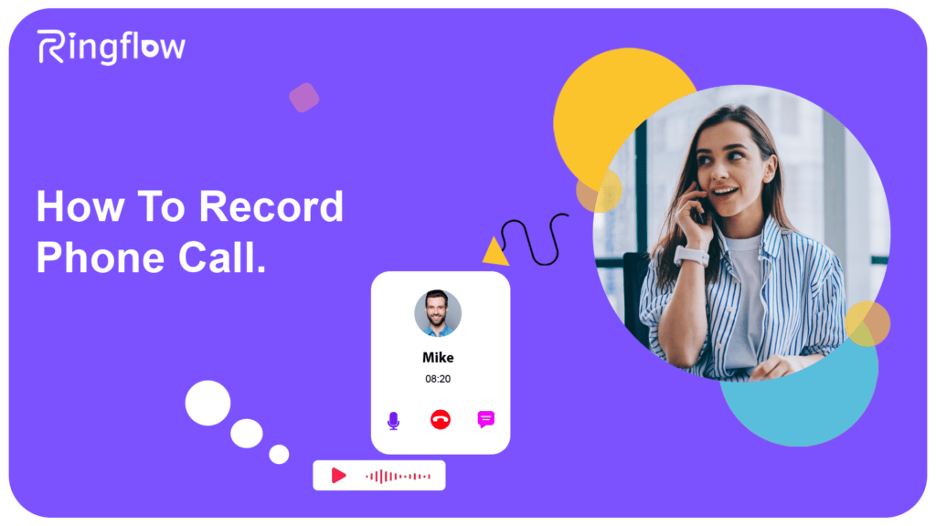 A Guide to Recording Phone Calls on Any Smartphone or Desktop Device