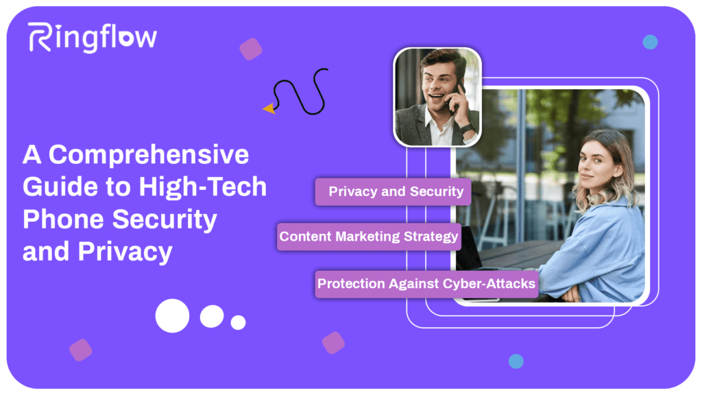 A Comprehensive Guide to High-Tech Phone Security and Privacy (1)