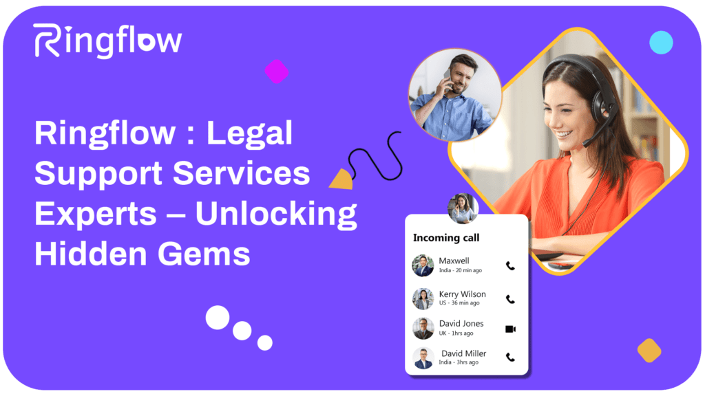 Ringflow Legal Support Services Experts – Unlocking Hidden Gems (1)