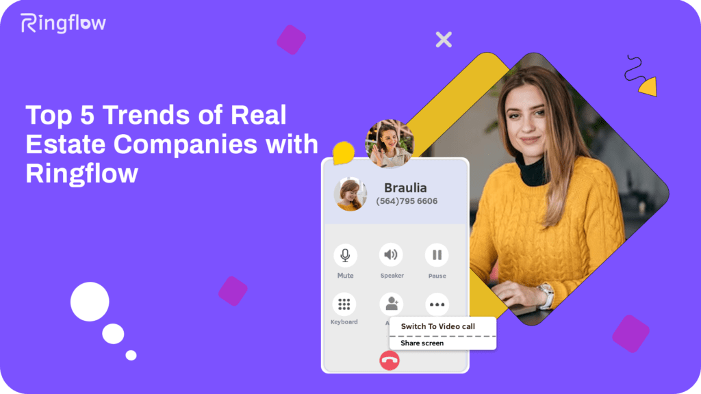 Top 5 Trends of Real Estate Companies with Ringflow