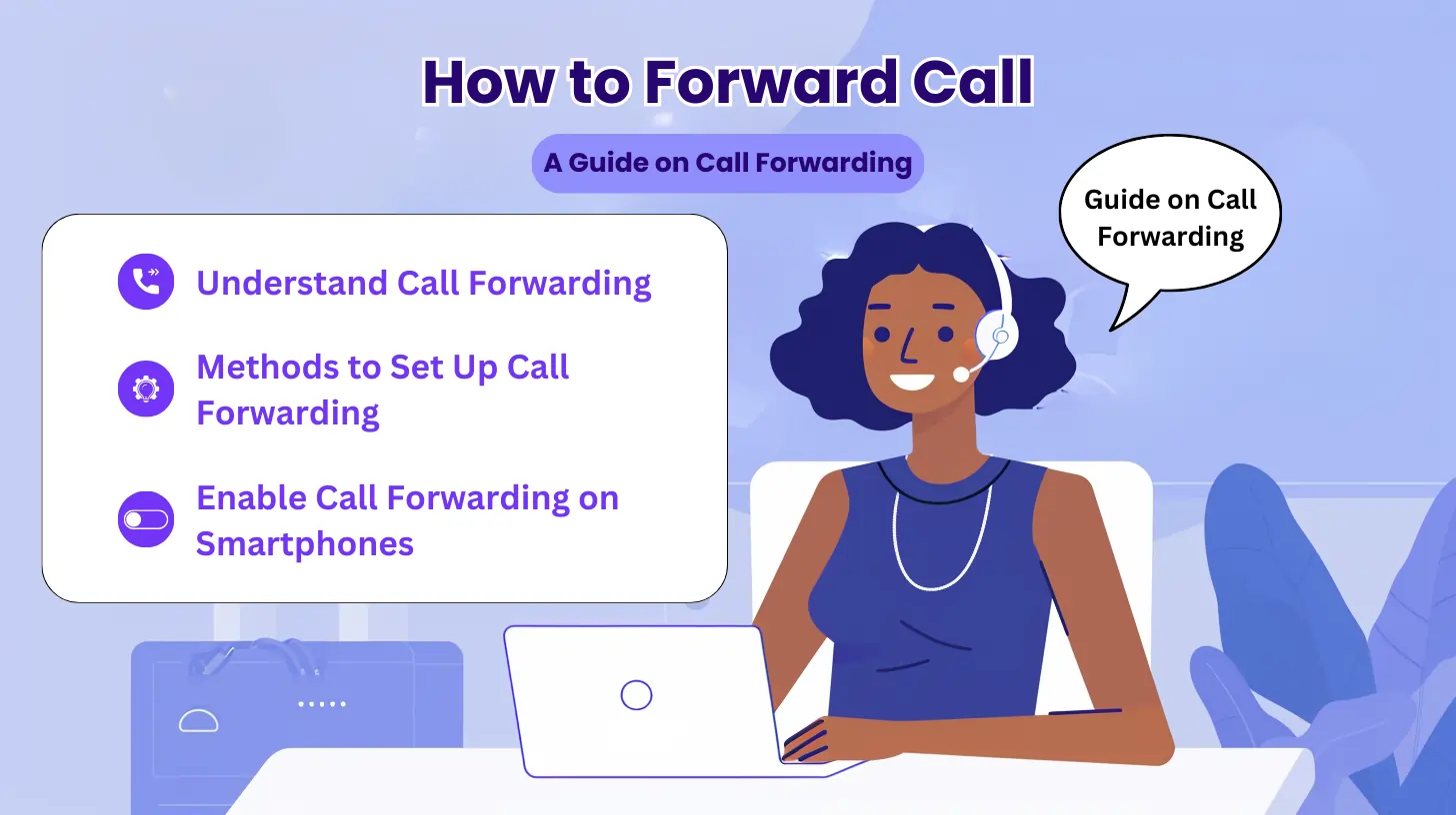 How to Forward Call: A Guide on Call Forwarding
