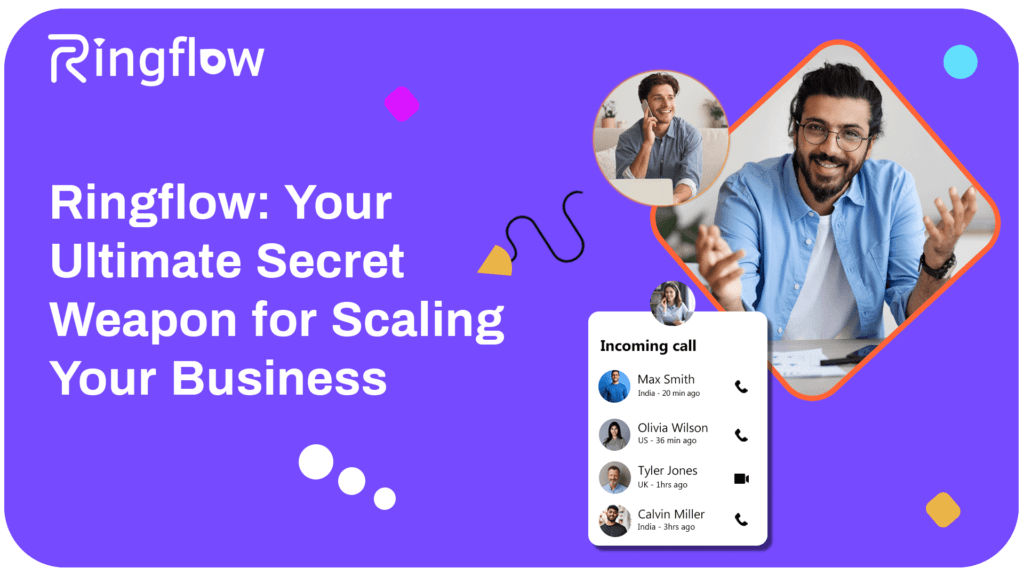 Ringflow: Your Ultimate Secret Weapon for Scaling Your Business