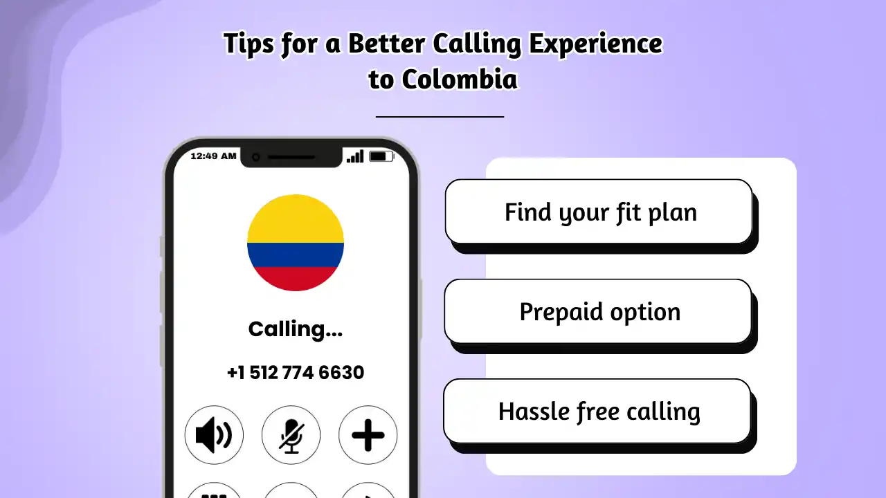 Tips for a Better Calling Experience to Colombia