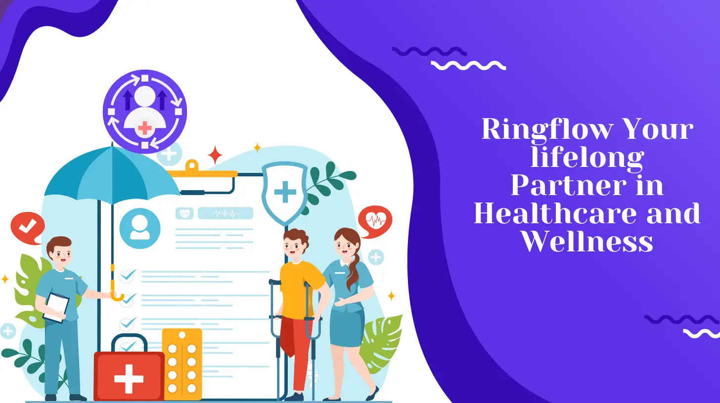 Ringflow Your lifelong Partner in Healthcare and Wellness