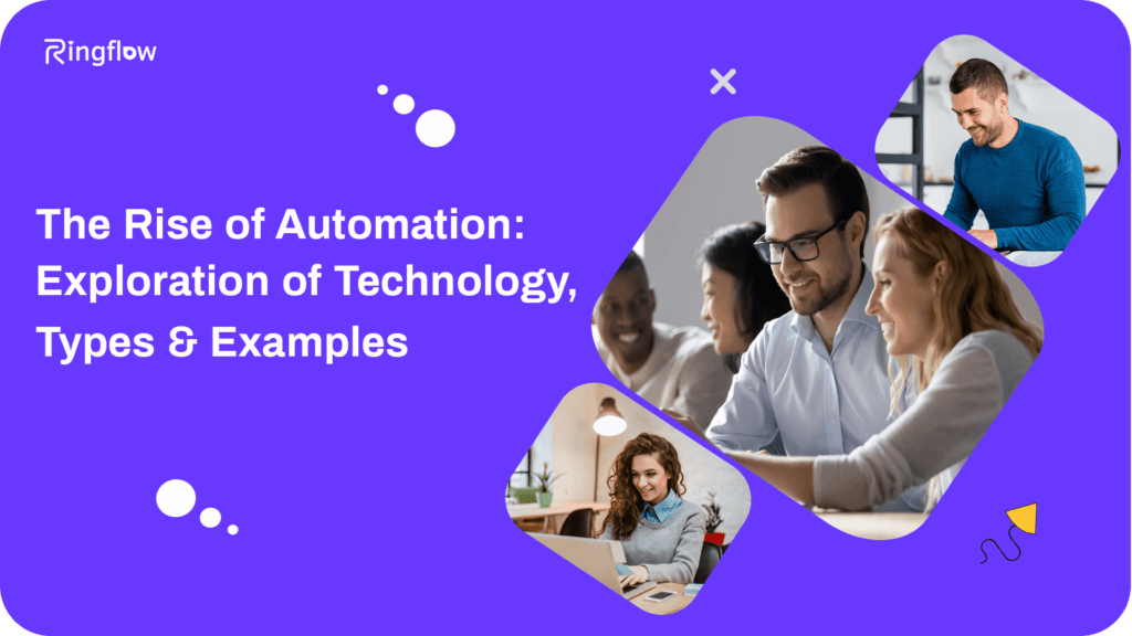 The Rise of Automation: Exploration of Technology, Types & Examples