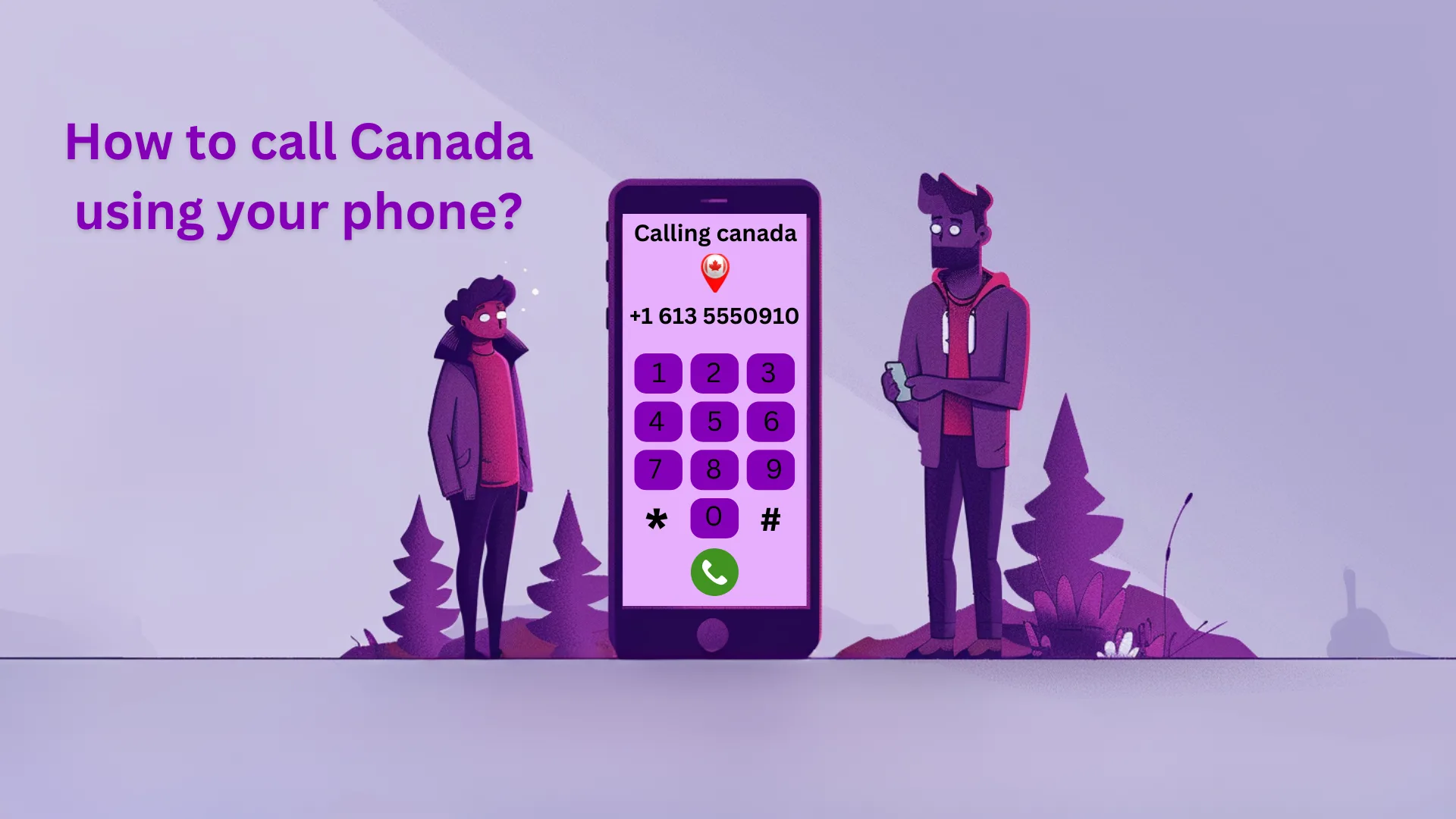 How to call Canada using your phone?