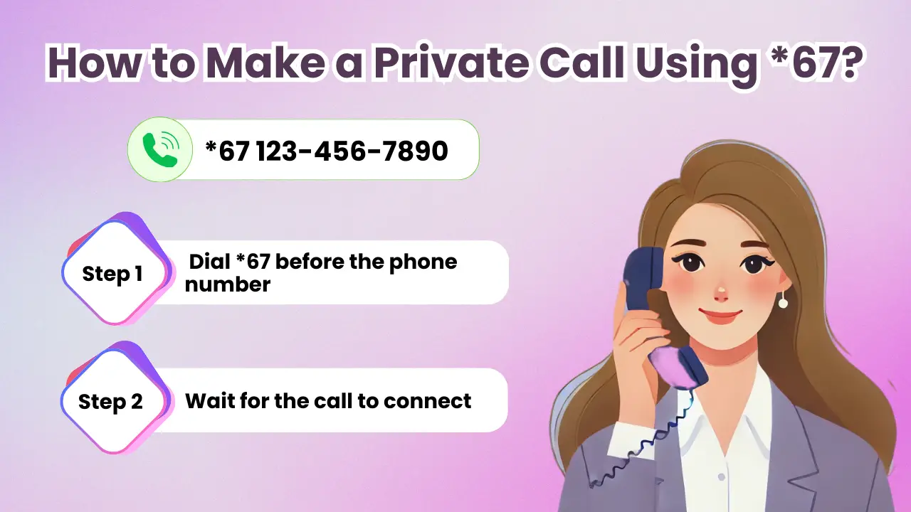 How to Make a Private Call Using *67?