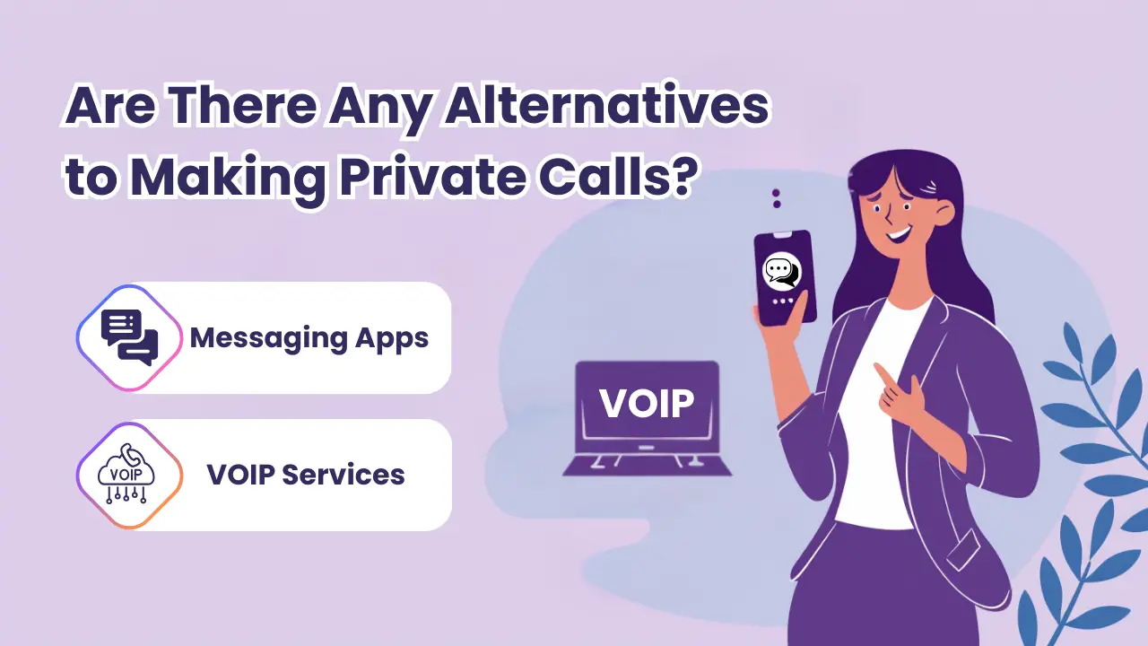 Are There Any Alternatives to Making Private Calls?