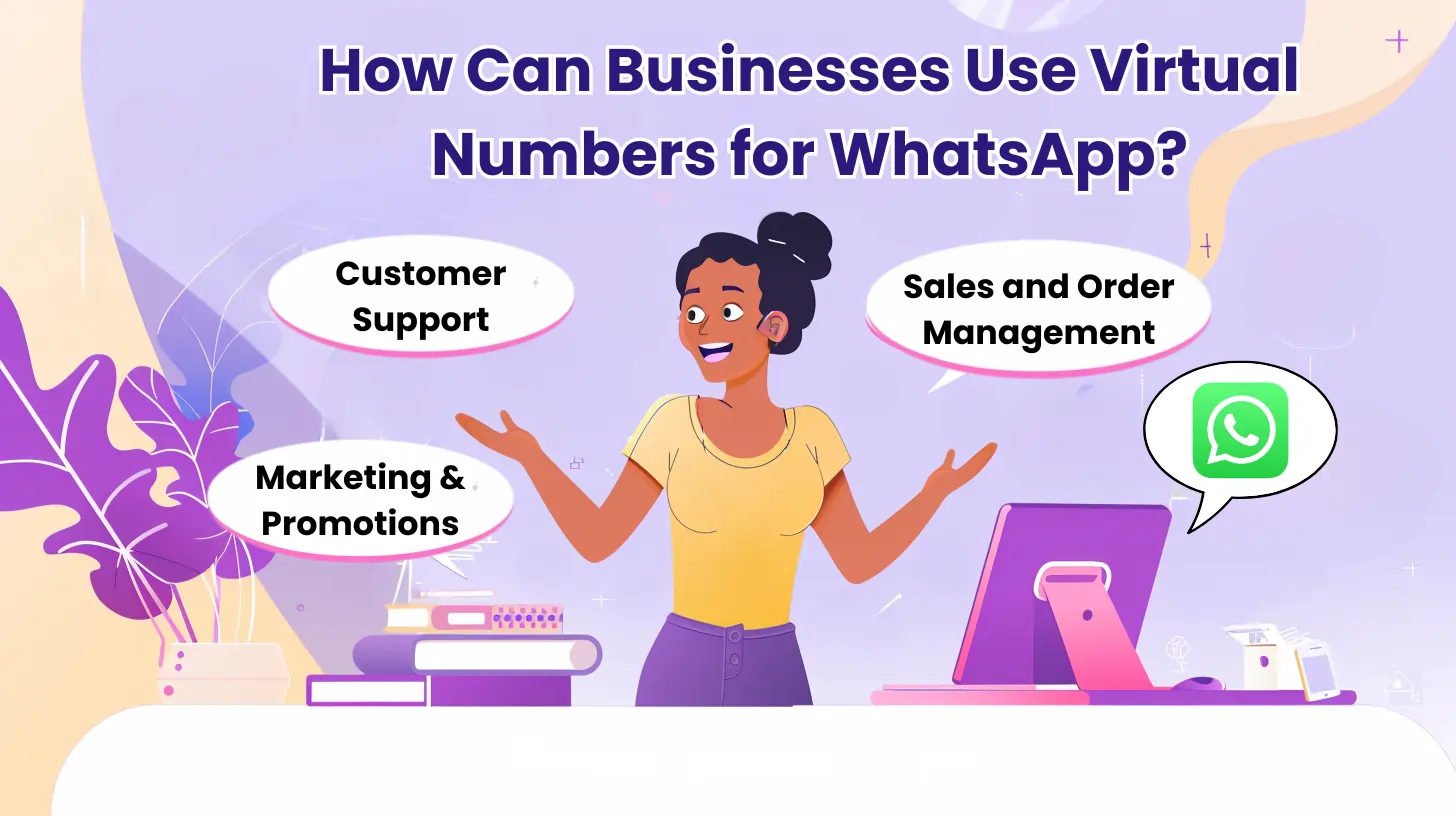 Comment les entreprises peuvent-elles utiliser les numéros virtuels pour WhatsApp ?