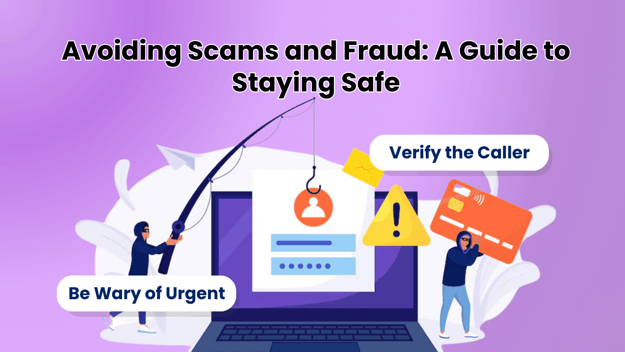 Protecting Yourself from Scams and Fraud