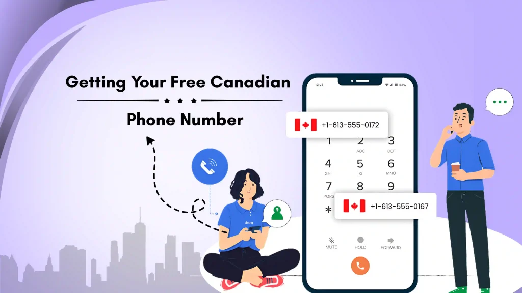 Get Your Canadian Phone Number Free: Instantly Connect & Communicate